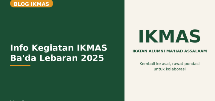 Flyer Info Kegiatan IKMAS Ba'da Lebaran 2025