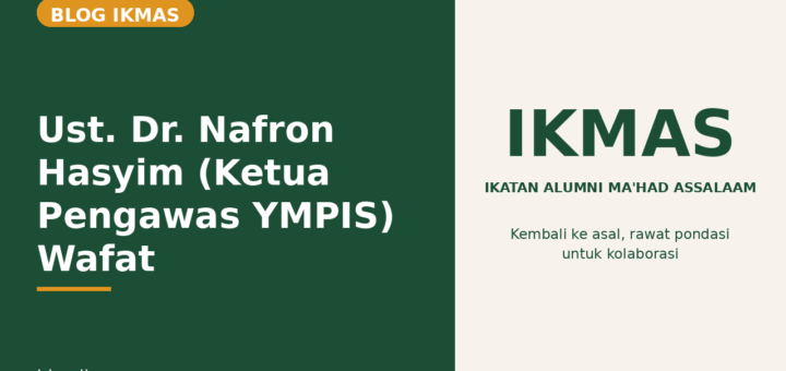 Flyer Ust. Dr. Nafron Hasyim (Ketua Pengawas YMPIS) Wafat