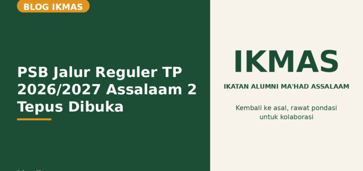 Flyer PSB Jalur Reguler TP 2026/2027 Assalaam 2 Tepus Dibuka