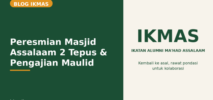 Flyer Peresmian Masjid Assalaam 2 Tepus & Pengajian Maulid