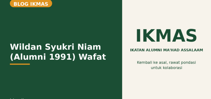 Flyer Wildan Syukri Niam (Alumni 1991) Wafat