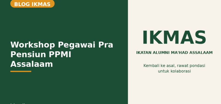 Flyer Workshop Pegawai Pra Pensiun PPMI Assalaam